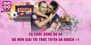 Cá Cược Bóng Đá Ảo - Bộ Môn Giải Trí Trực Tuyến Ăn Khách #1